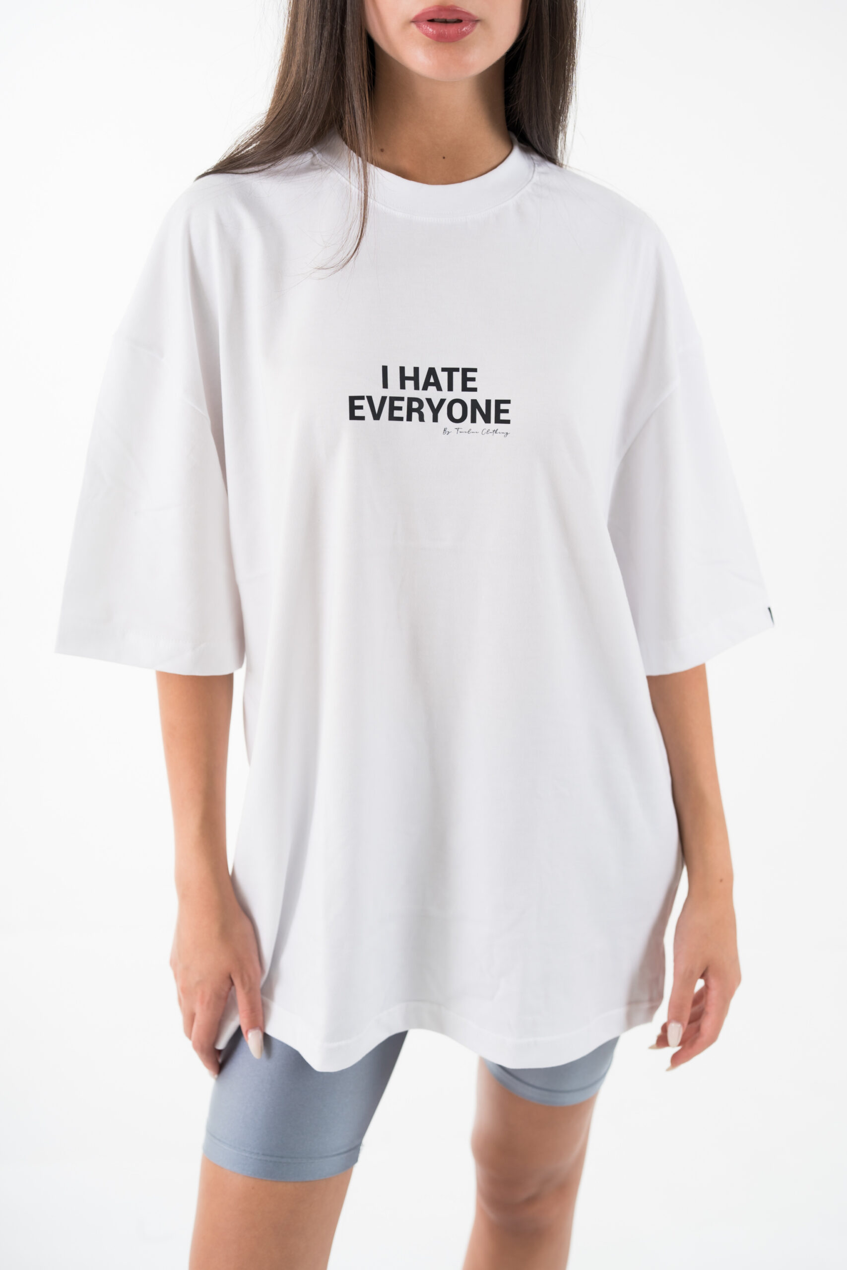 I hate everyone oversized tee