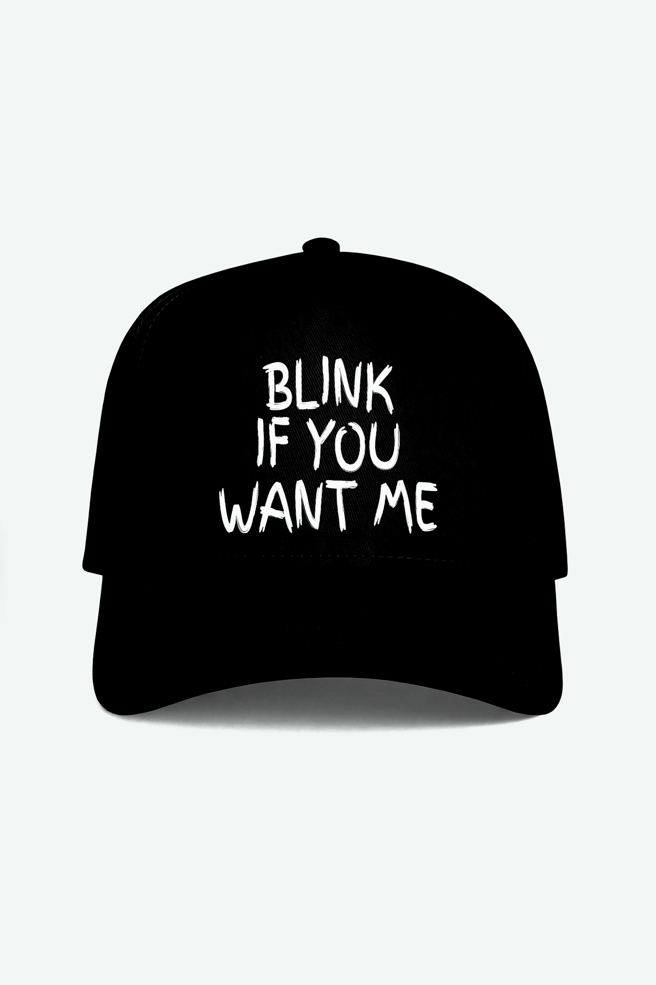 BLINK IF YOU WANT ME