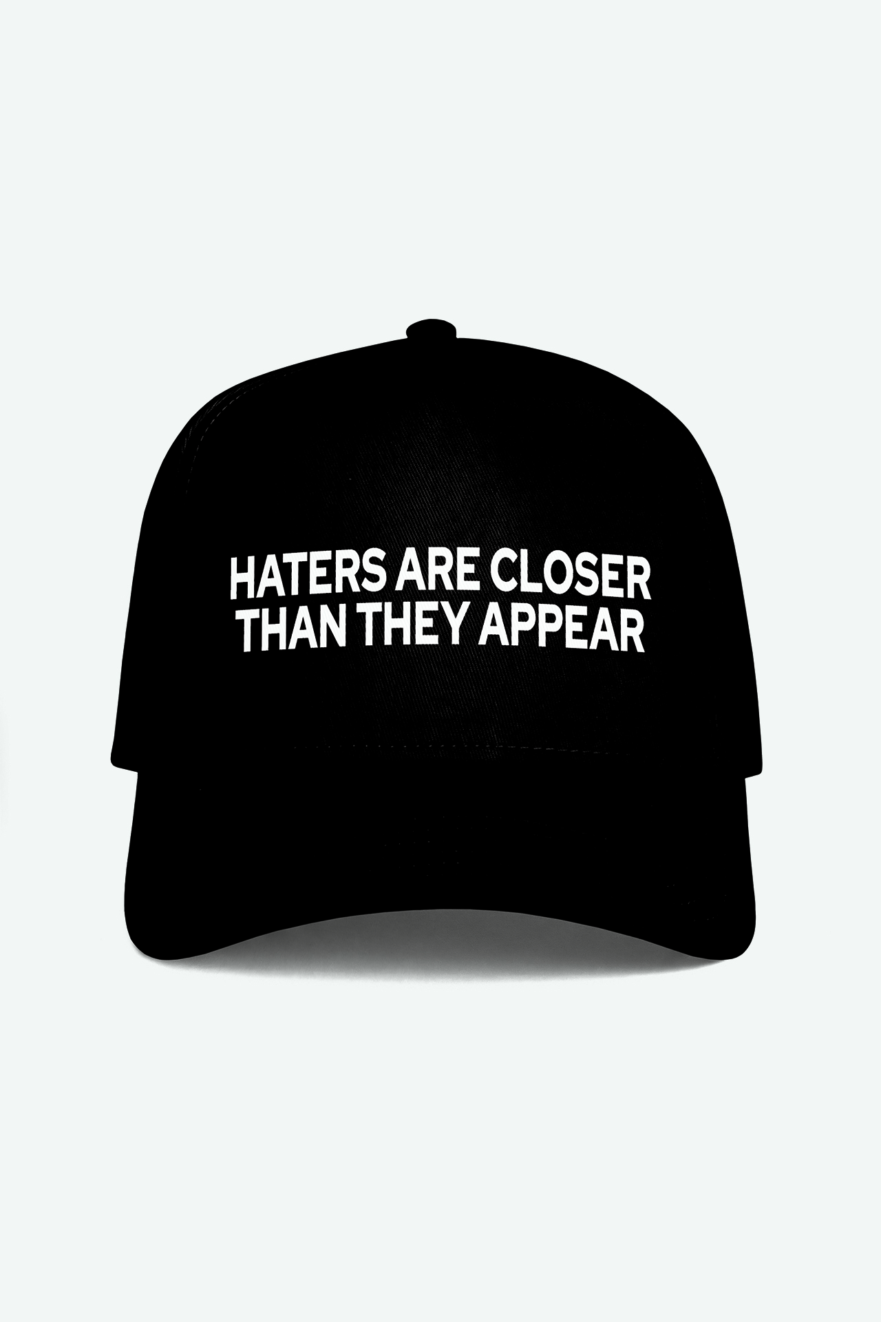 HATERS ARE CLOSER THAN THEY APPEAR