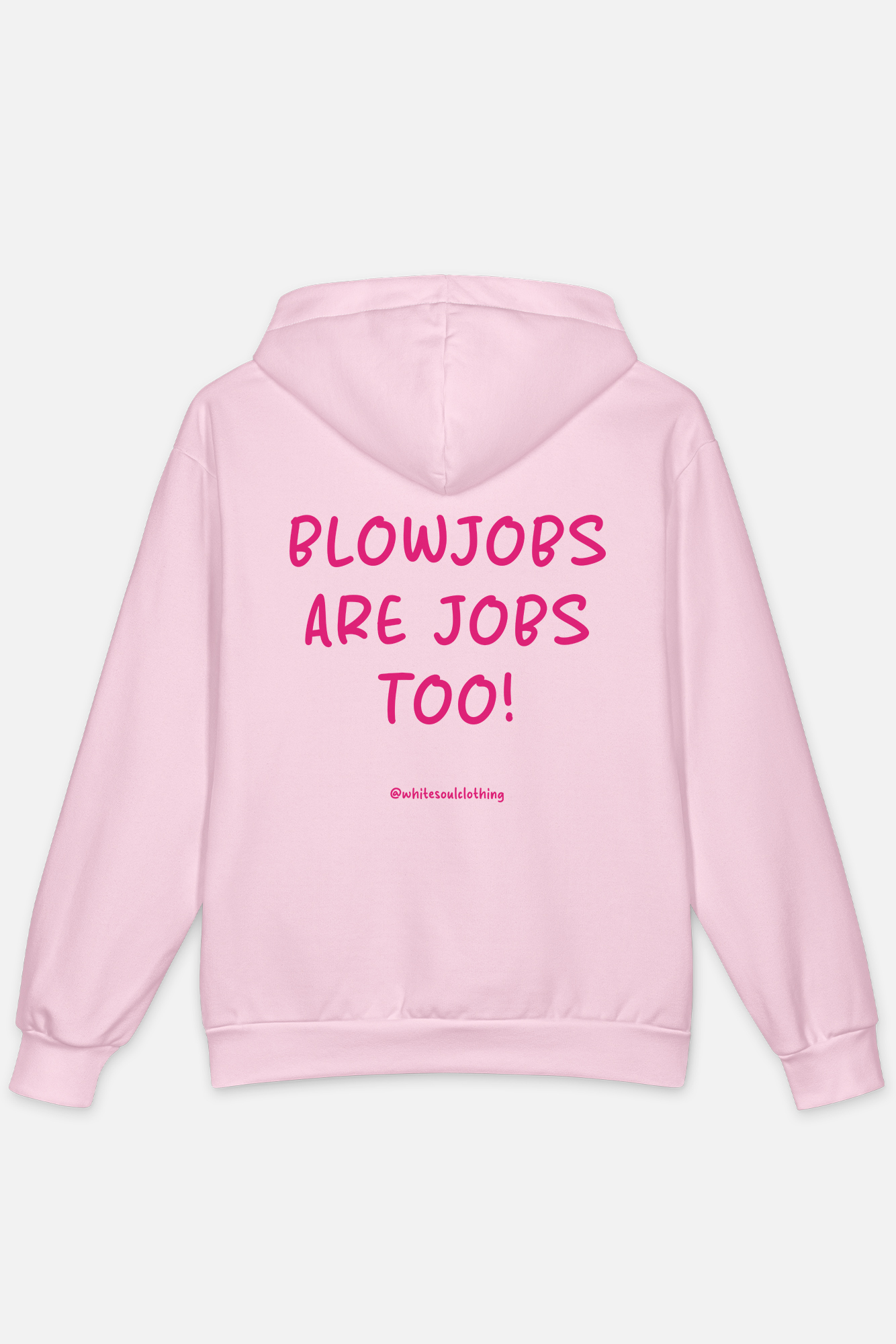 BLOWJOBS ARE JOBS TOO! Hoodie
