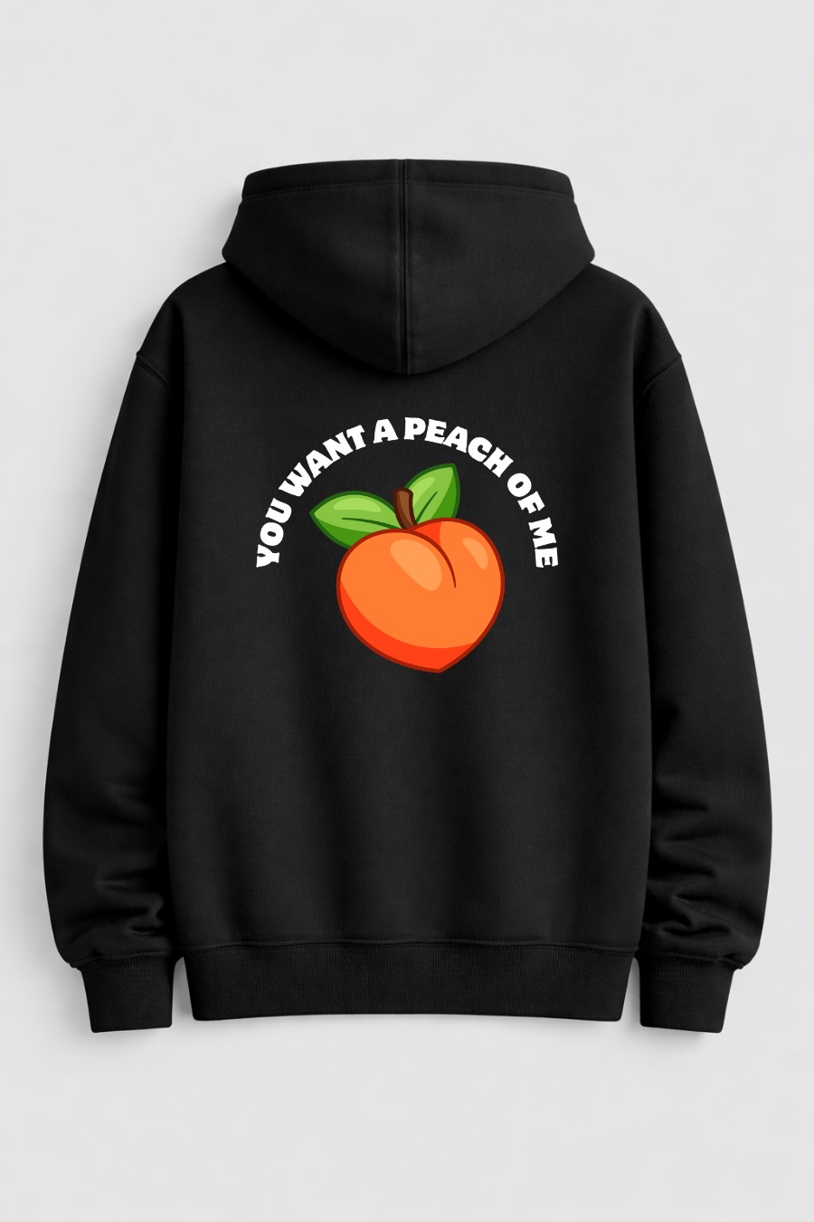 You want a peach of me Zip-up Hoodie