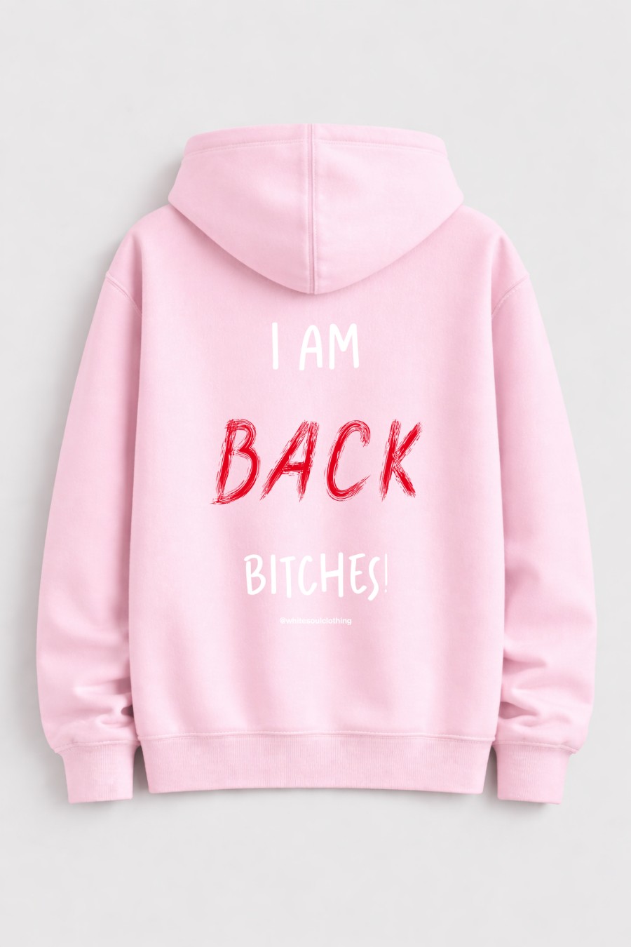 I am back bitches Hoodie