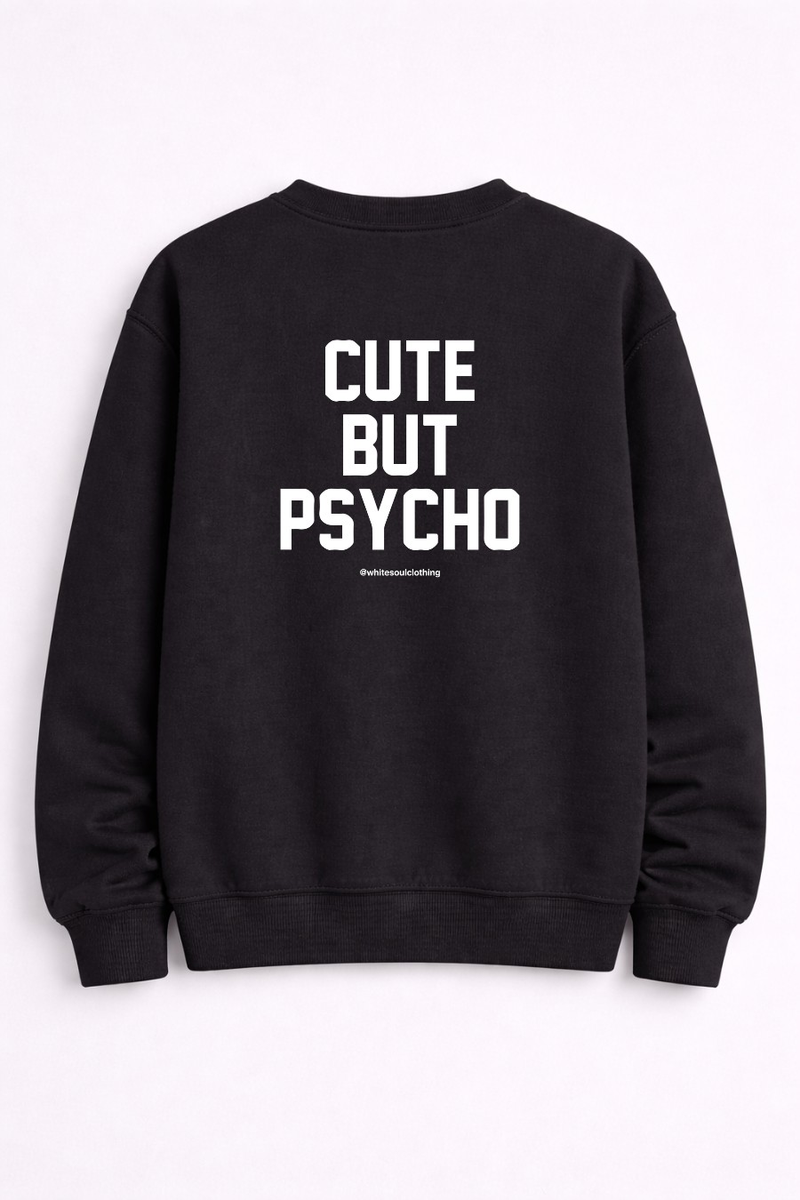 Cute but Psycho Crewneck