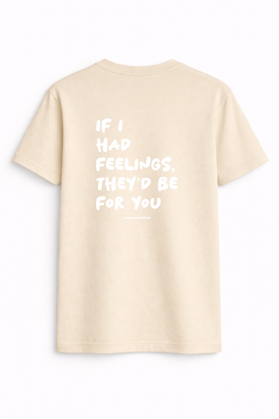 If i had feelings theyd be for you Tee