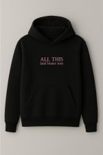 All this hoodie All this hoodie