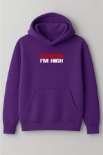 Fuck i'm high hoodie Fuck i'm high hoodie