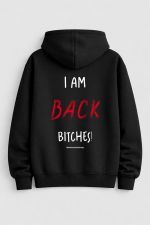 I am back bitches Zip-up Hoodie
