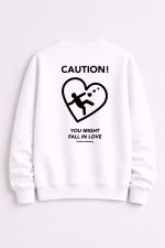 Caution You Might Fall in Love Crewneck