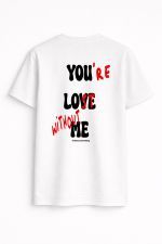 You love me Tee