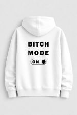 Bitch mode Hoodie
