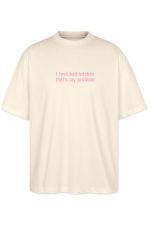 I Love Bad Bitches Oversize Tee