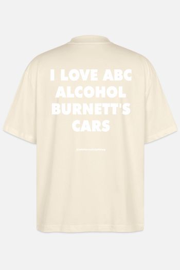 I LOVE ABC: ALCOHOL, BURNETT'S, CARS Oversize Tee