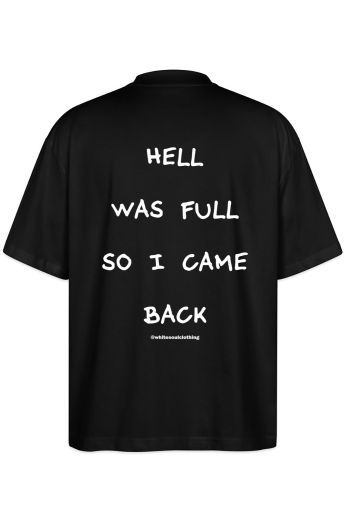Hell was full so i came back Oversize Tee