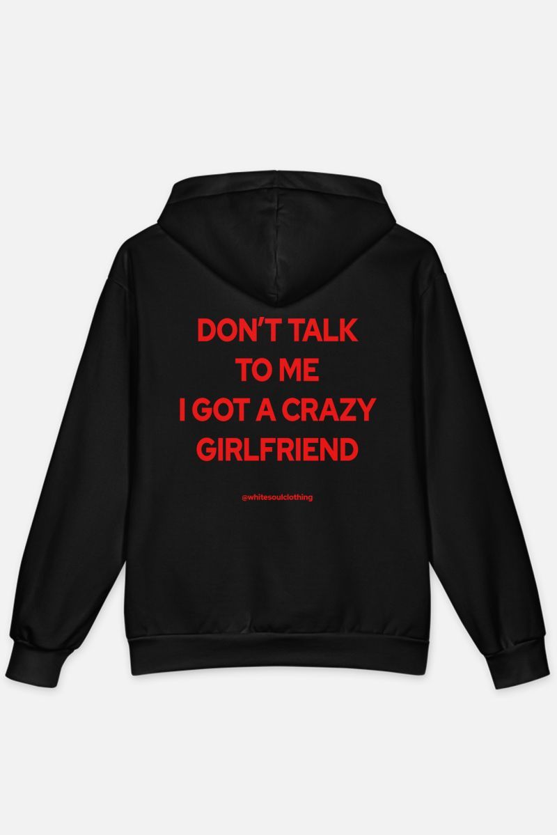 Φωτογραφία από DON'T TALK TO ME I GOT A CRAZY GIRLFRIEND Hoodie