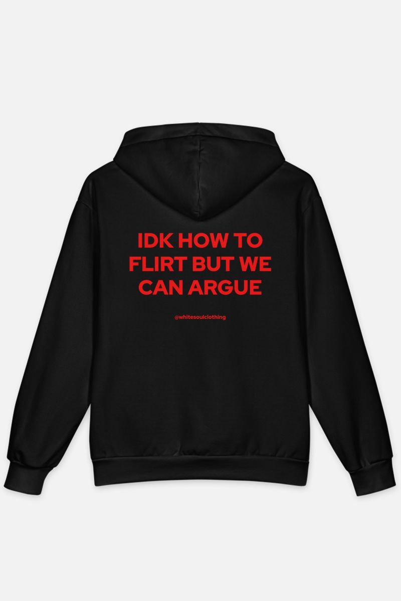 Φωτογραφία από IDK HOW TO FLIRT BUT WE CAN ARGUE Hoodie