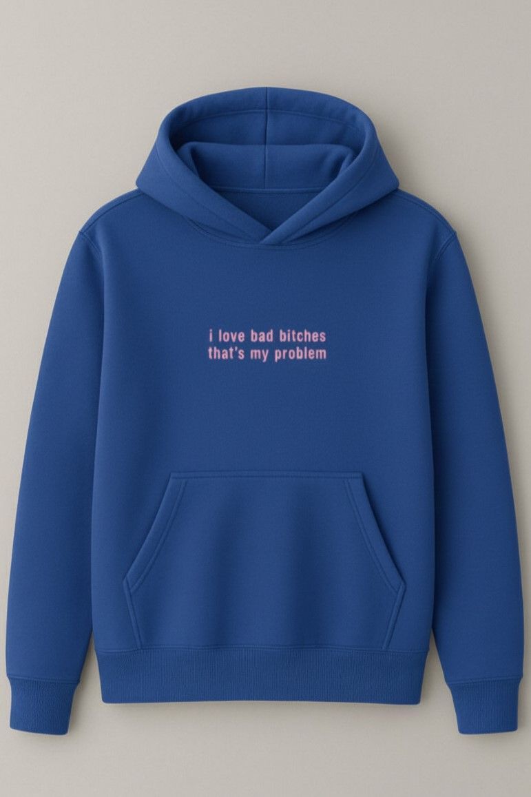 I Love Bad Bitches Hoodie Φωτογραφία από I Love Bad Bitches Hoodie