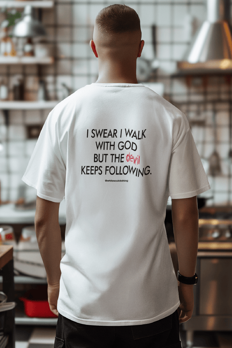 Φωτογραφία από I swear i walk god but the devil keeps following Tee