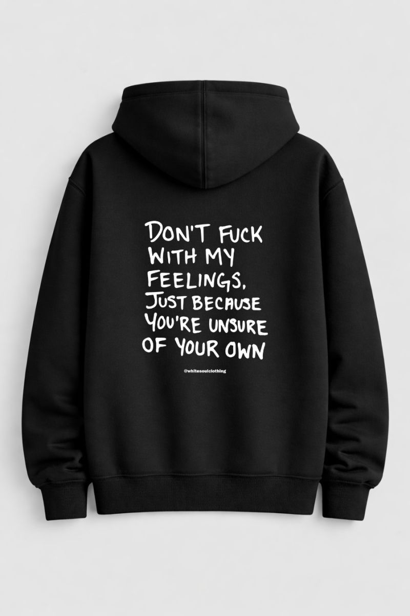 Dont fuck with my feelings Zip-up Hoodie Φωτογραφία από Dont fuck with my feelings Zip-up Hoodie