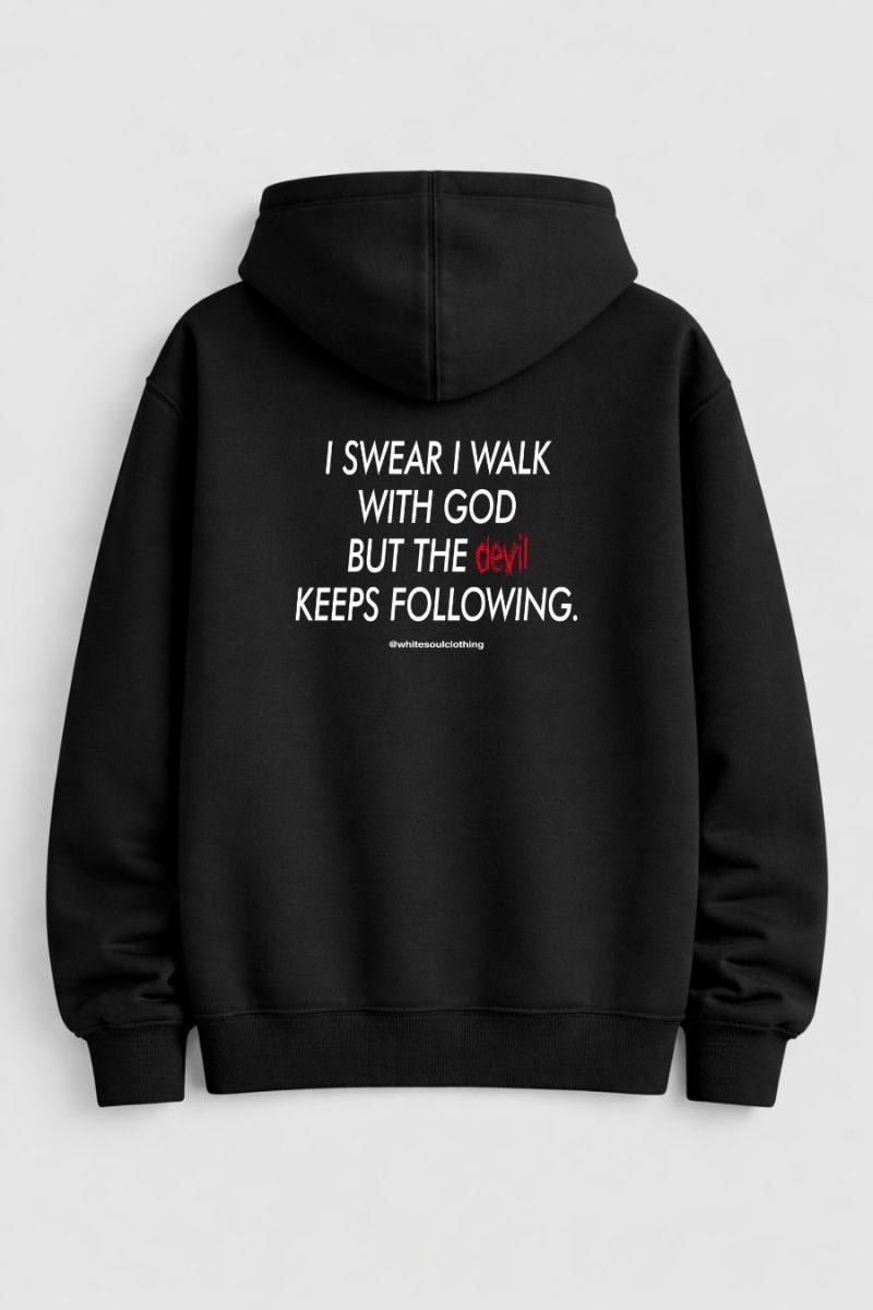 Φωτογραφία από I swear i walk god but the devil keeps following Hoodie