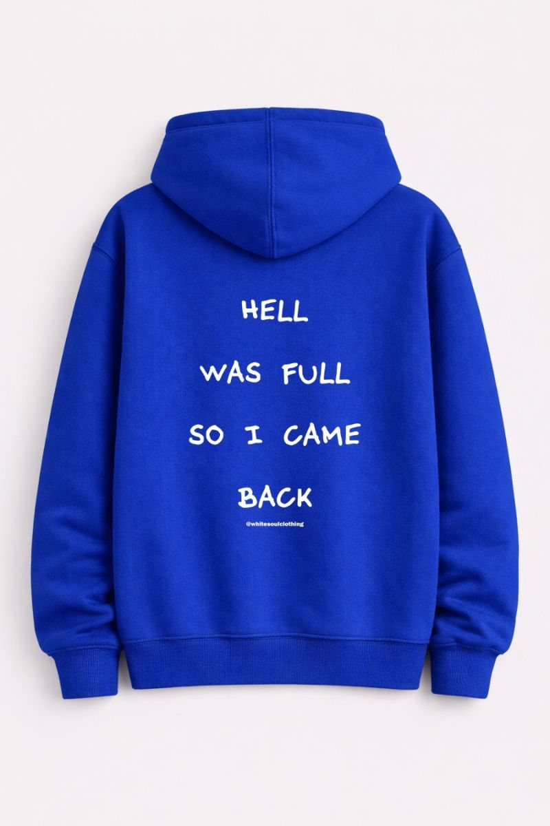 Hell was full so i came back Hoodie Φωτογραφία από Hell was full so i came back Hoodie