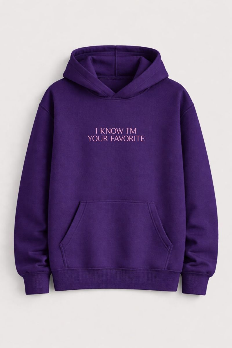 I know im your favorite Hoodie Φωτογραφία από I know im your favorite Hoodie
