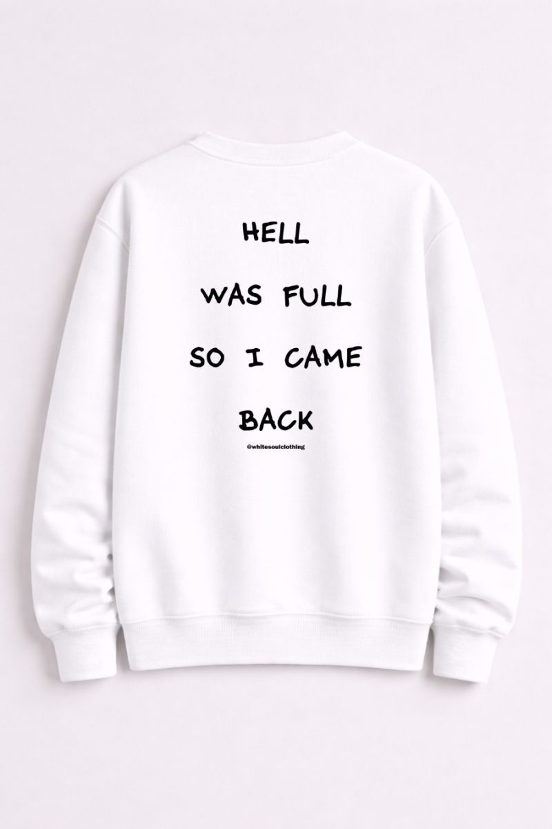 Φωτογραφία από Hell Was Full So I Came Back Crewneck