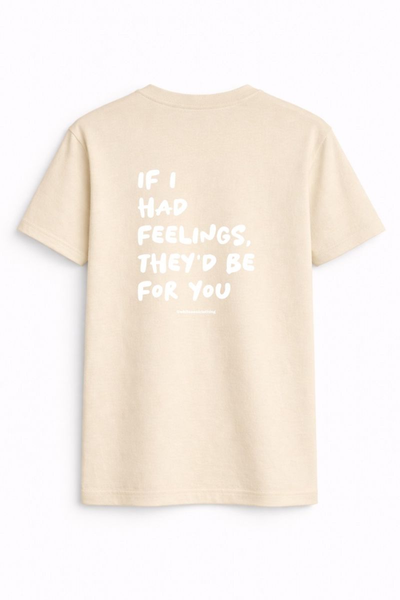 If i had feelings theyd be for you Tee Φωτογραφία από If i had feelings theyd be for you Tee