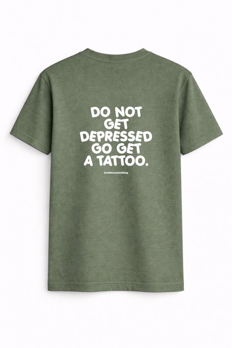 Do not get depressed go get a tattoo Tee Φωτογραφία από Do not get depressed go get a tattoo Tee
