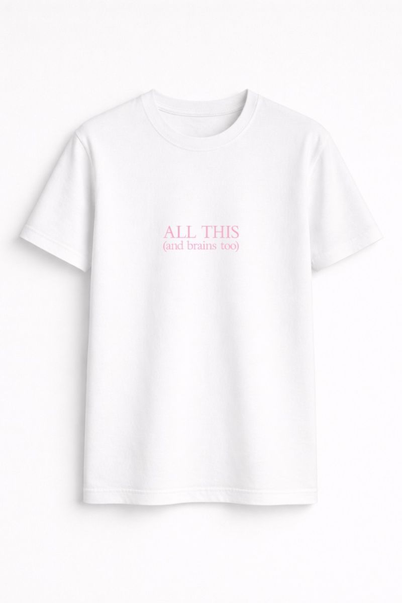 Φωτογραφία από All this and brains too Tee